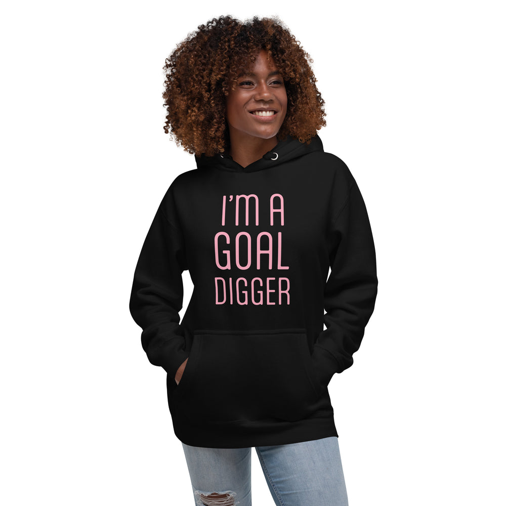 Hoodie - I'm A Goal Digger
