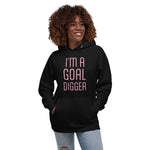 Hoodie - I'm A Goal Digger