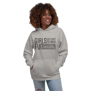 Hoodie - Girls Just Want To Have Fun...