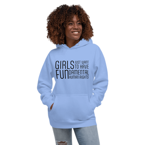 Hoodie - Girls Just Want To Have Fun...