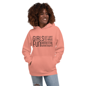 Hoodie - Girls Just Want To Have Fun...