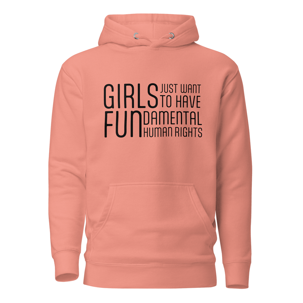 Hoodie - Girls Just Want To Have Fun...