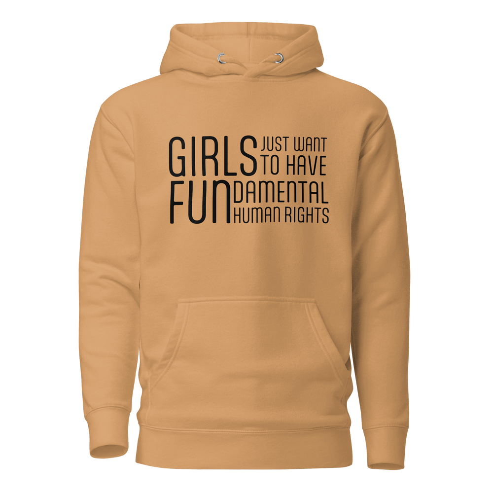 Hoodie - Girls Just Want To Have Fun...
