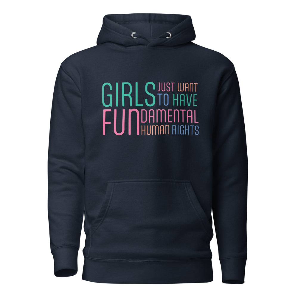 Hoodie - Girls Just Want To Have Fun...