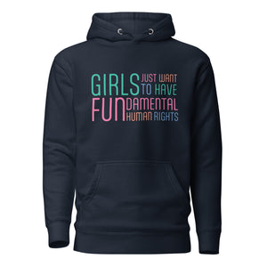Hoodie - Girls Just Want To Have Fun...