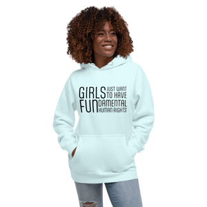 Hoodie - Girls Just Want To Have Fun...
