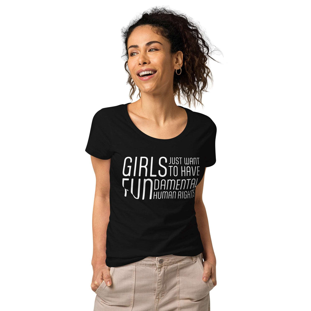 Women’s Organic T-shirt - Girls Just Wanna Have Fun...
