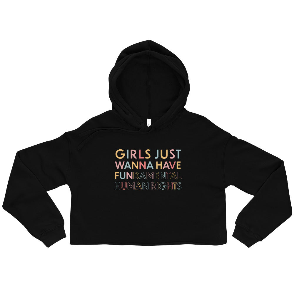 Crop Hoodie - Girls Just Wanna Have Fun...