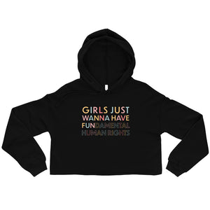 Crop Hoodie - Girls Just Wanna Have Fun...