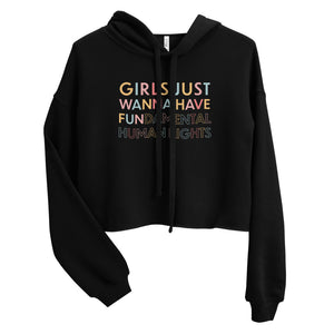 Crop Hoodie - Girls Just Wanna Have Fun...