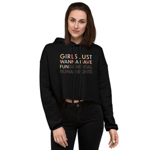 Crop Hoodie - Girls Just Wanna Have Fun...