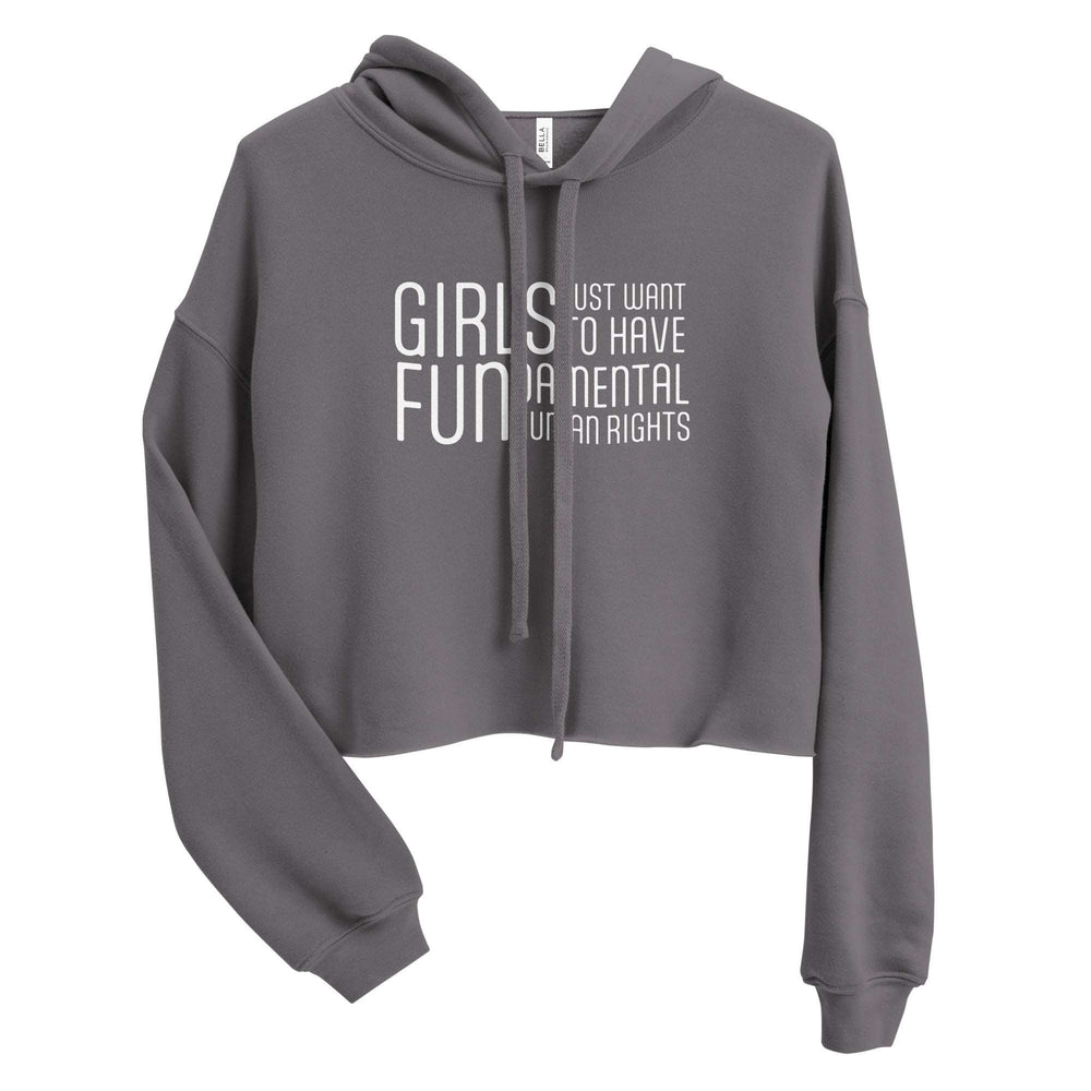 Crop Hoodie - Girls Just Wanna Have Fun...