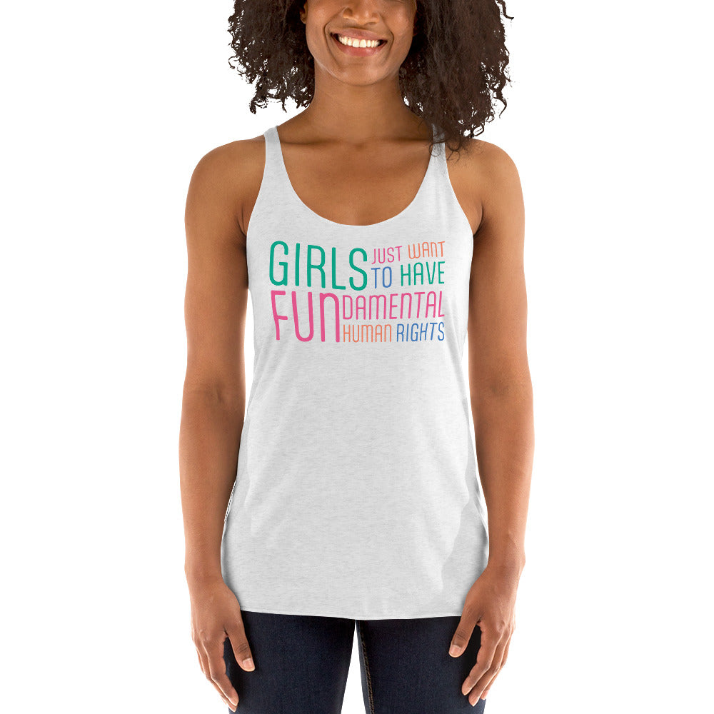 Women's Racerback Tank - Girls Just Wanna Have Fun...