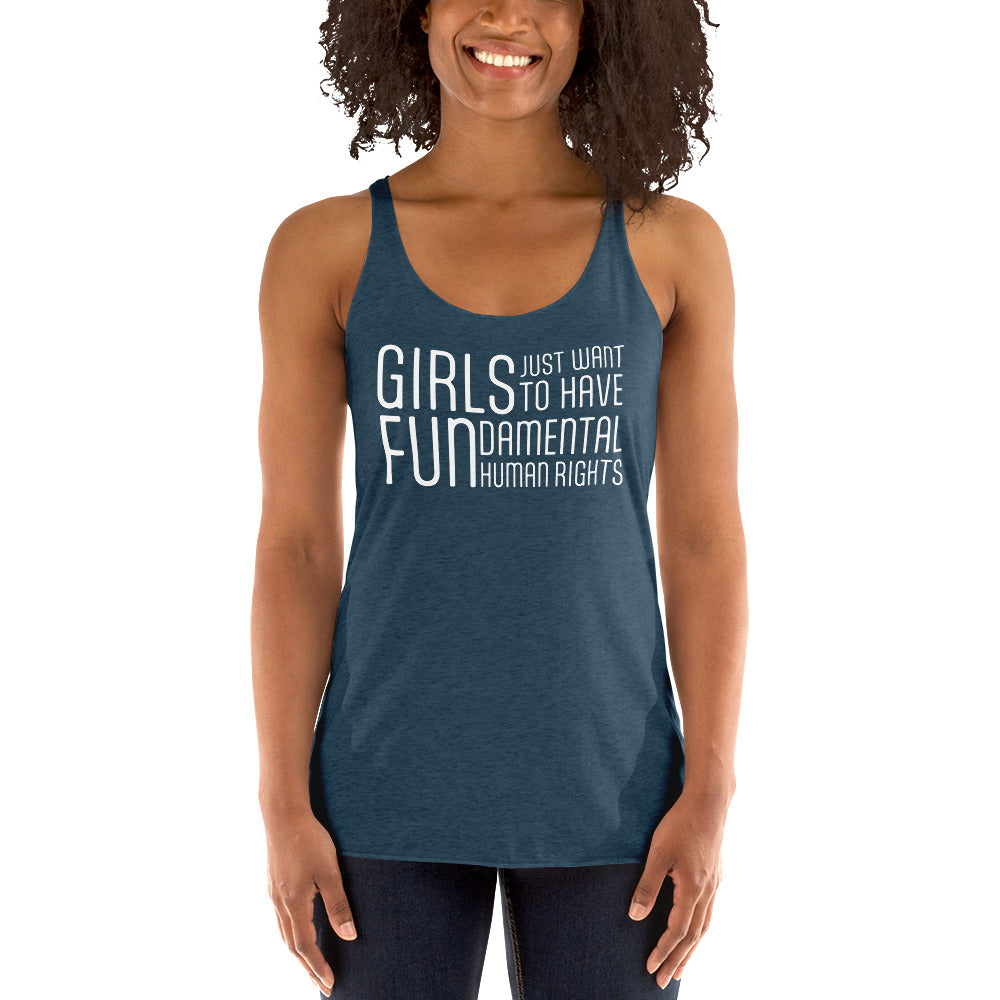 Women's Racerback Tank - Girls Just Wanna Have Fun...